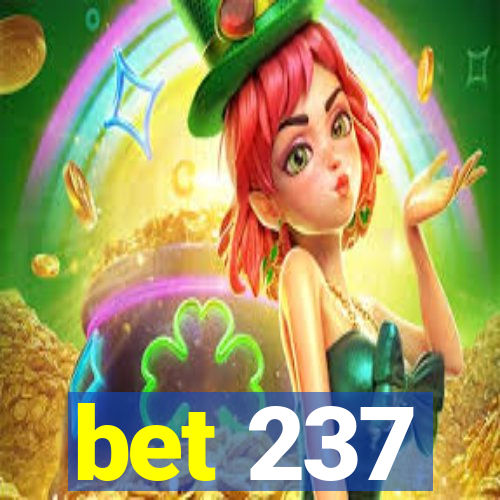 bet 237